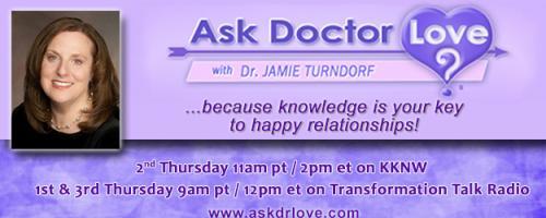 Ask Dr. Love with Dr. Jamie Turndorf: Are You Playing a Bigger Game? with Rick Tamlyn