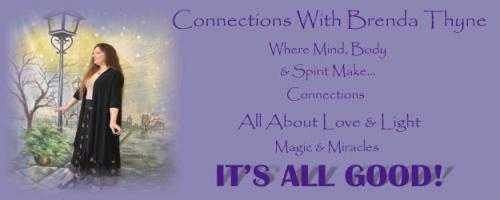 Connections Radio Show with Co-host Brenda Thyne: NEW in the NOW - Some Time with MERLIN