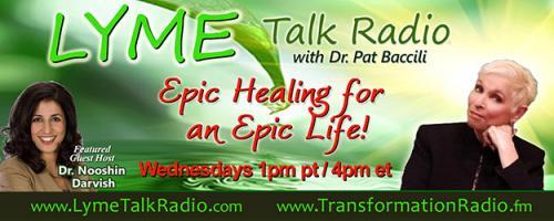 Lyme Talk Radio with Dr. Pat Baccili : Encore: Lyme disease and Co-infections with Successful Naturopathic Treatment Strategies with Dr. Kristine Gedroic