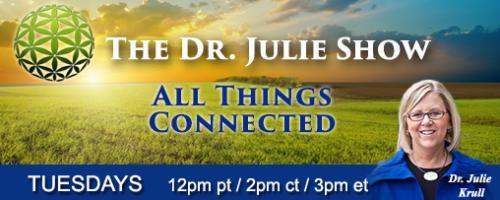 The Dr. Julie Show ~ All Things Connected: Animal Wisdom   Learning from the Spiritual Lives of Animals with Dr. Linda Bender