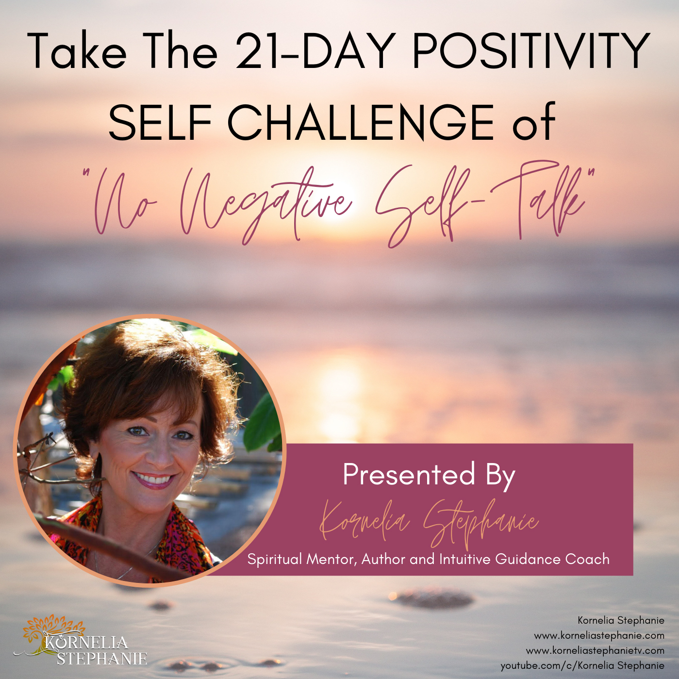 21 day positivity self challenge - no negative self talk with Kornelia Stephanie - Self Paced