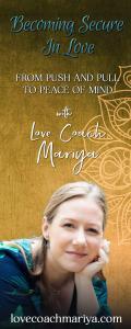 Becoming Secure In Love: From Push & Pull To Peace of Mind with Love Coach Mariya