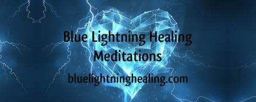 Blue Lightning Healing Meditations : Channeled interview with Gaia