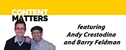Content Matters: Content Marketing featuring Andy Crestodina and Barry Feldman: Simple Ways to Get Started with Content Marketing Metrics