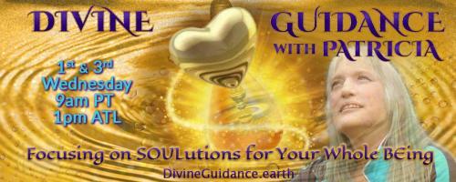 Divine Guidance with Patricia: Focusing on SOULutions for Your Whole BEing: Encore: What is TIME BANKING? - with Stacey Jacobsohn
I am encoring this Show as I really feel Passionate about Time Banking 