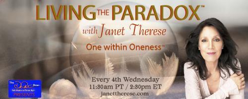 Living the Paradox™ with Janet Therese: 3 Blocks to Manifesting and How to Overcome Them!