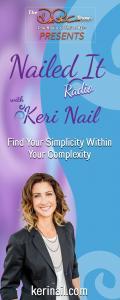 Nailed It Radio with Keri Nail: Find Your Simplicity Within Your Complexity