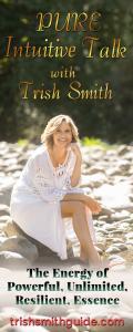 PURE Intuitive Talk with Trish Smith: The Energy of Power, Unlimited, Resilience, & Essence