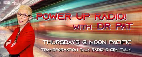Power Up Radio with Dr. Pat: Unleashed, Unshaken, Unstoppable: Pay-to-Play: Sexual Harassment American Style with author Tootie Smith    