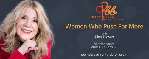 Pushy Broad From The Bronx® with Ellen Stewart: Women Who Push For More: Are You Living With an Alcoholic? (Rebroadcast)