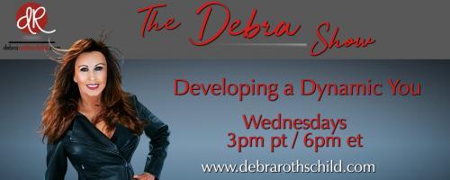 The Debra Rothschild Show: Developing a Dynamic You!: Encore: Optimism Has Enemies