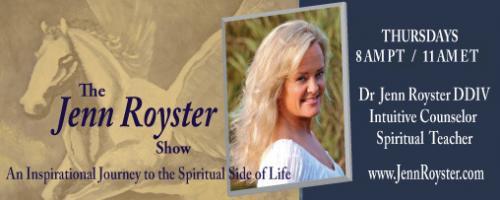 The Jenn Royster Show: Dr Jenn Delivers Angel Guidance for July 2015