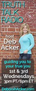 Truth Talk Radio with Host Deb Acker - guiding you to your true you!